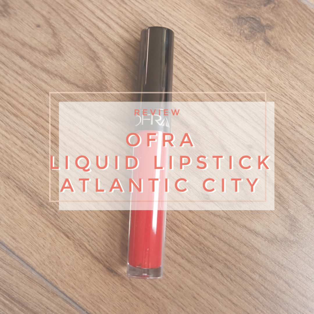 ofra liquid lipstick atlantic city review swatch